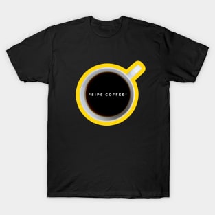 Sips Coffee T-Shirt